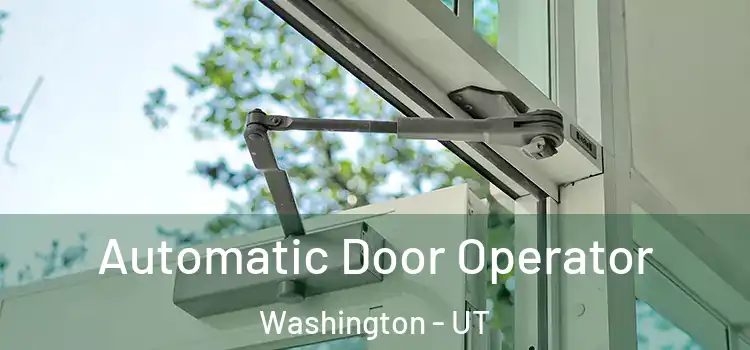 Automatic Door Operator Washington - UT