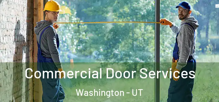Commercial Door Services Washington - UT