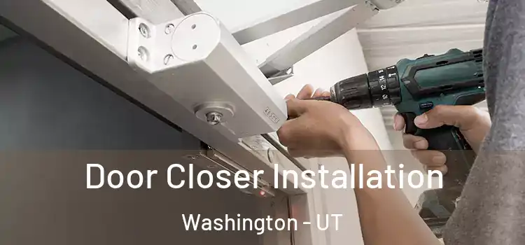  Door Closer Installation Washington - UT