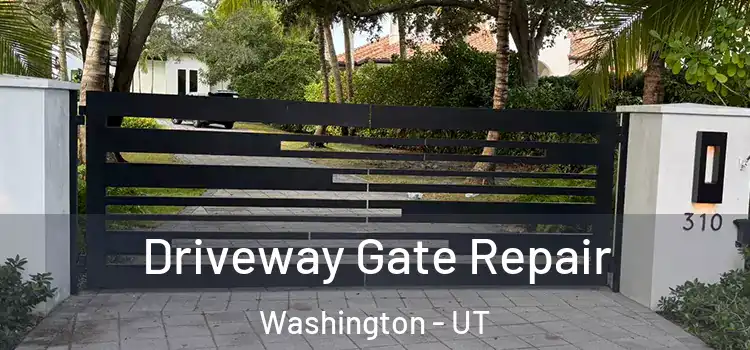 Driveway Gate Repair Washington - UT