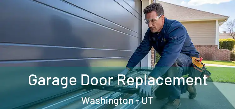  Garage Door Replacement Washington - UT