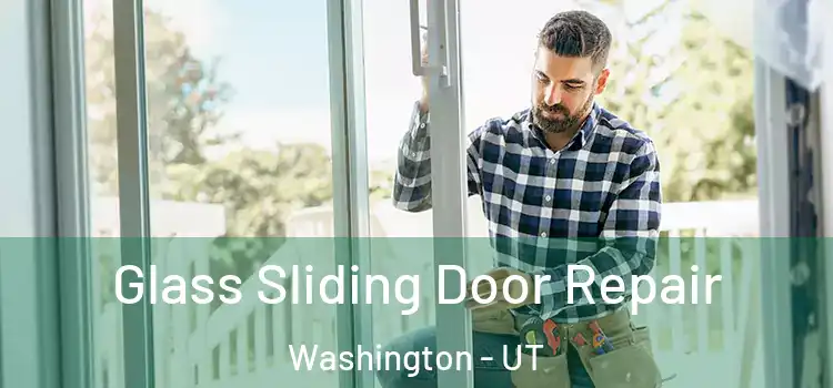  Glass Sliding Door Repair Washington - UT
