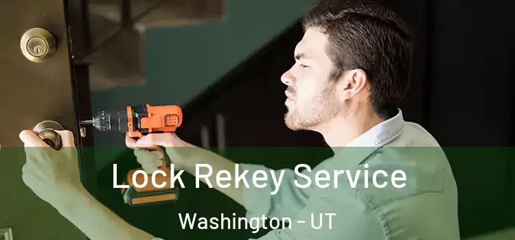 Lock Rekey Service Washington - UT
