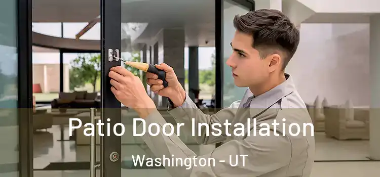 Patio Door Installation Washington - UT