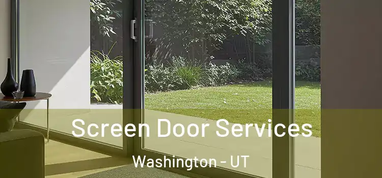 Screen Door Services Washington - UT