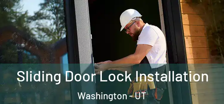 Sliding Door Lock Installation Washington - UT