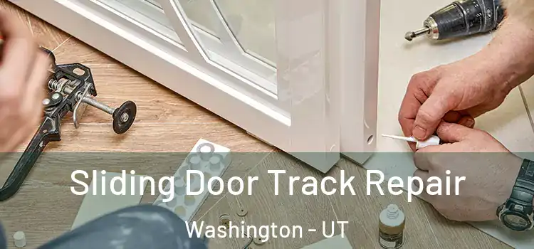 Sliding Door Track Repair Washington - UT